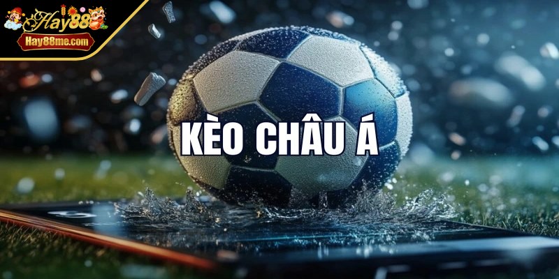 Tỷ lệ kèo châu Á là hình thức cá cược rất phổ biến trong giới thể thao